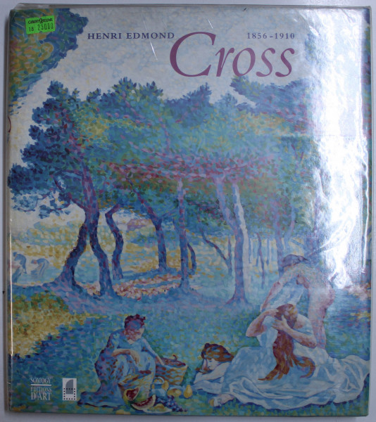 HENRI EDMOND CROSS 1856 - 1910 par FRANCOISE BALIGAND , 1998