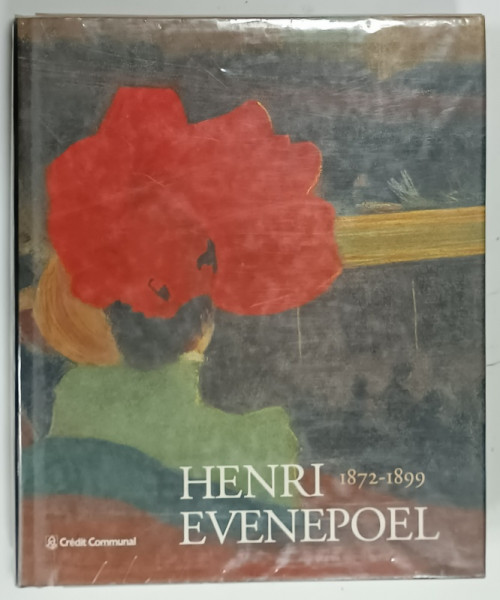 HENRI EVENEPOEL , 1872 - 1899 , CATALOG RAISONNE , 1994