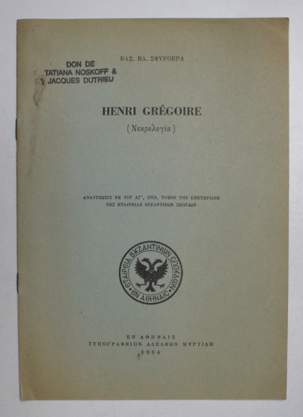 HENRI GREGOIRE ( NEKROLOGHIA ) , LUCRARE IN LIMBA GREACA , 1964