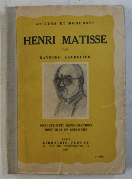 HENRI MATISSE PAR RAYMOND ESCHOLIER, 1937