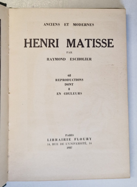 HENRI MATISSE PAR RAYMOND ESCHOLIER, 1937