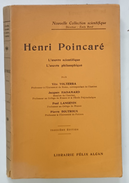 HENRI POINCARE , L 'OEUVRE SCIENTIFIQUE et L 'OEUVRE PHILOSOPHIQUE par VITO VOLTERRA ..PIERRE BOUTROUX , 1914