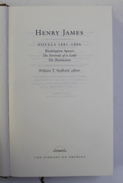 HENRY JAMES , NOVELS 1881- 1886 , APARUTA 1985
