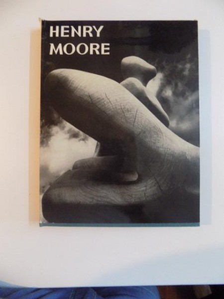 HENRY MOORE de IONEL JIANOU , 1968 , CONTINE DEDICATIA AUTORULUI