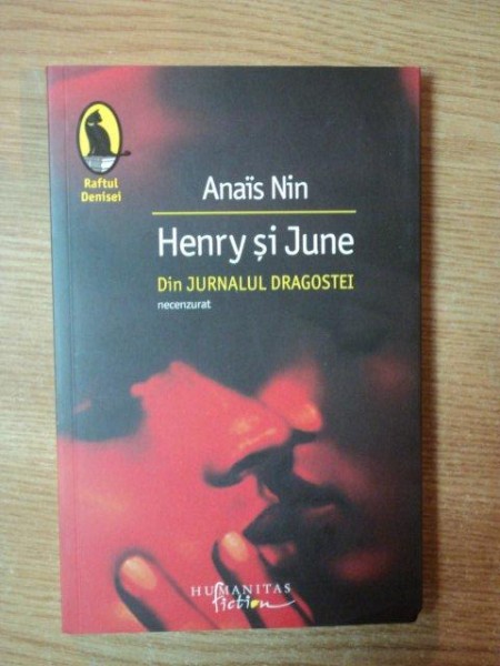 HENRY SI JUNE . DIN JURNALUL DRAGOSTEI de ANAIS NIN , 2008