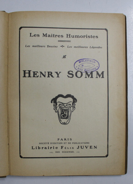 HENRY SOMM , COLLECTION LES  ' MAITRES HUMORISTES  - LES MEILLEURS DESSINS - LES MEILLEURS LEGENDES ' , 1908