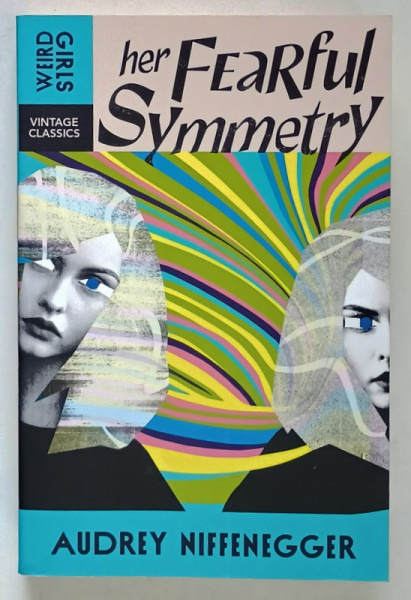 HER FEARFUL SYMMETRY by AUDREY NIFFENEGGER , 2009