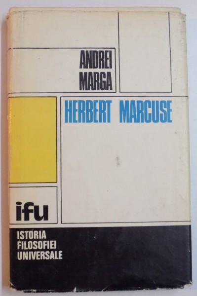 HERBERT MARCUSE , STUDIU CRITIC de ANDREI MARGA , 1980