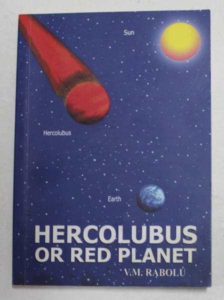 HERCOLUBUS OR RED PLANET by V.M. RABOLU , ANII '90
