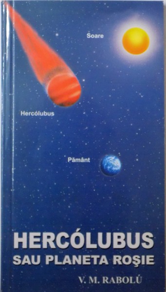 HERCOLUBUS SAU PLANETA ROSIE de V.M. RABOLU, 2003