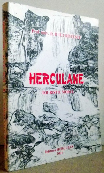 HERCULANE ,  TOURISTIC MODEL by ILIE CRISTESCU , 2001