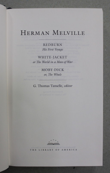 HERMANN MELVILLE - REDBURN / WHITE JACKET / MOBY DICK , COLIGAT , 1992, EDITIE PE HARTIE DE BIBLIE