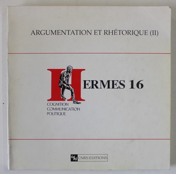 HERMES 16 , ARGUMENTATION ET RHETORIQUE ( II ) , 1995