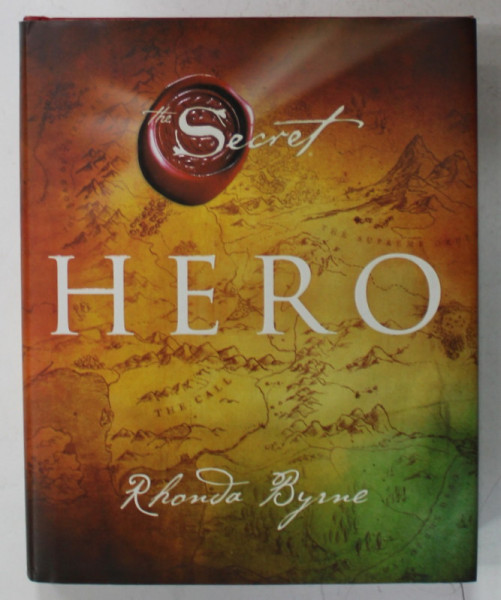 HERO - THE SECRET by RHONDA BYRNE , 2013
