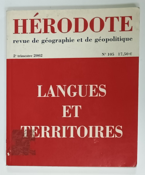HERODOTE , REVUE DE GEOGRAPHIE ET DE GEOPOLITIQUE , SUBJET : LANGUES ET TERRITOIRES , No. 105 , 2002