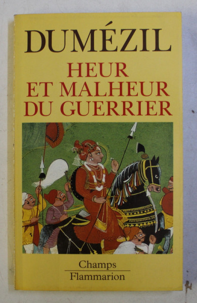 HEUR ET MALHEUR DU GUERRIER par GEORGES DUMEZIL , 1996