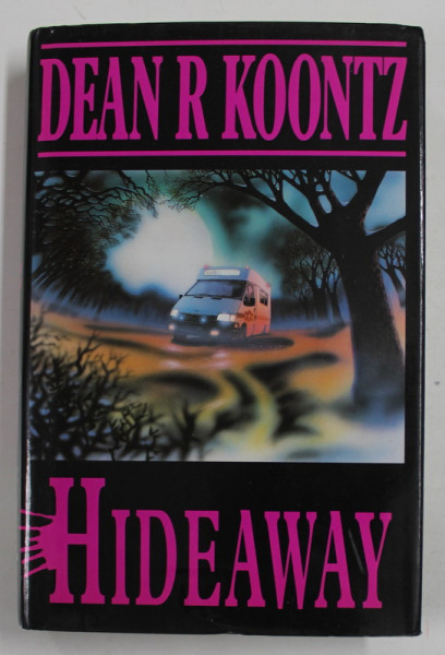 HIDEAWAY by DEAN R. KOONTZ , 1992 , INSCRIS PE PAGINA DE GARDA