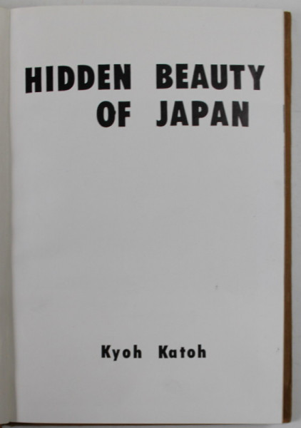 HIDEEN BEAUTY OF JAPAN by KYOH KATOH , 1964