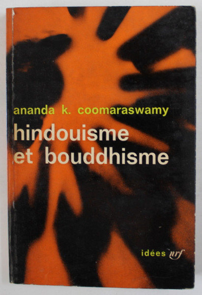 HIDOUISME ET BOUDDHISME par ANANDA K. COOMARASWAMY , 1949