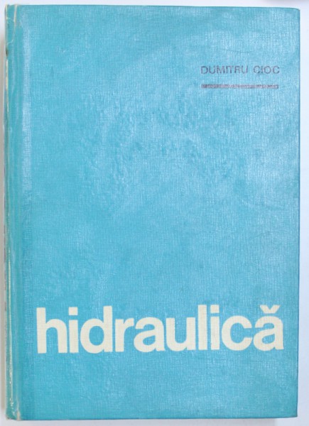 HIDRAULICA de DUMITRU CIOC , 1975