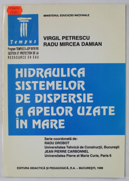 HIDRAULICA SISTEMELOR DE DISPERSIE A APELOR UZATE IN MARE de VIRGIL PETRESCU si RADU MIRCEA DAMIAN  , 1998