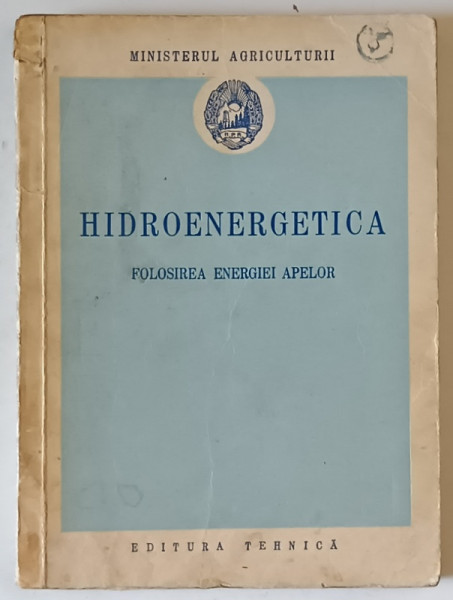 HIDROENERGETICA , FOLOSIREA ENERGIEI APELOR , 1952