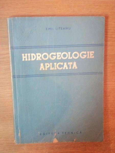 HIDROLOGIE APLICATA de EMIL LITEANU , 1953