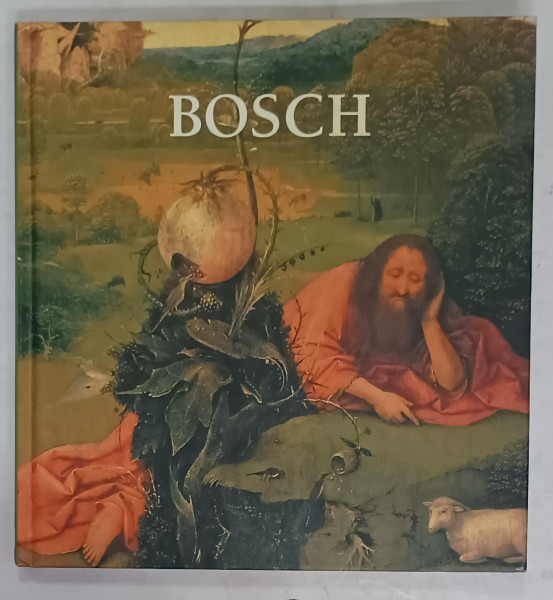 HIERONYMUS BOSCH , ALBUM DE ARTA IN LIMBA ENGLEZA , 2005