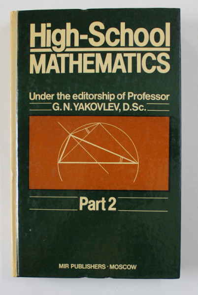 HIGH SCHOOL MATHEMATICS by G.N. YAKOVLEV , PART 2 , 1988