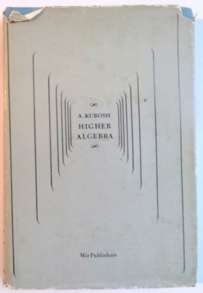 HIGHER ALGEBRA de A. KUROSH, 1980