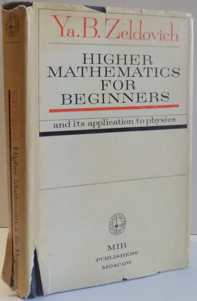 HIGHER MATHEMATICS FOR BEGINNERS by YA. B. ZELDVICH , 1973