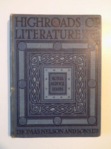 HIGHROADS OF LITERATURE BOOK IV "CAPTAINS AND KINGS" 1936