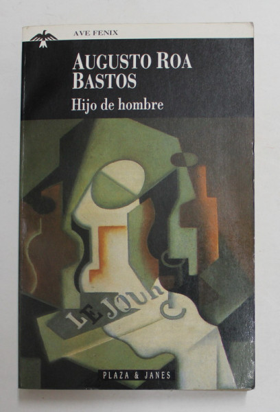 HIJO DE HOMBRE - AUGUSTO ROA BASTOS , 1994