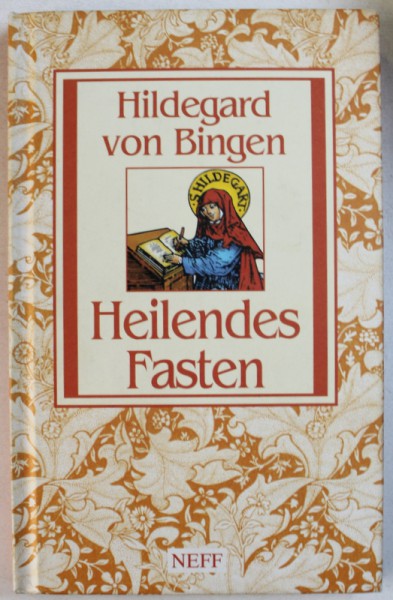 HILDEGARD VON BINGEN von HEILENDES FASTEN