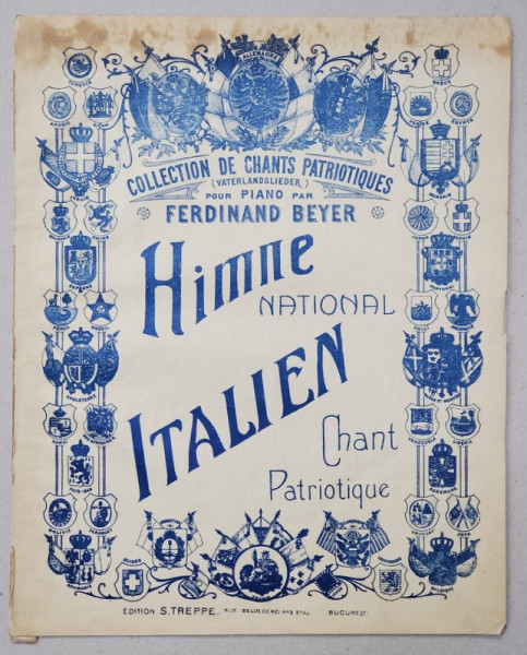 HIMNE NATIONAL ITALIEN - CHANT PATRIOTIQUE , pour piano par FERDINAND BEYE , INCEPUTUL SEC. XX , PARTITURA