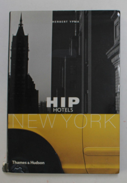 HIP HOTELS NEW YORK , by HERBERT YPMA , 2006 , COTORUL CU DEFECTE
