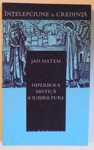 HIPERBOLA MISTICA A IUBIRII PURE de JAD HATEM , 2007