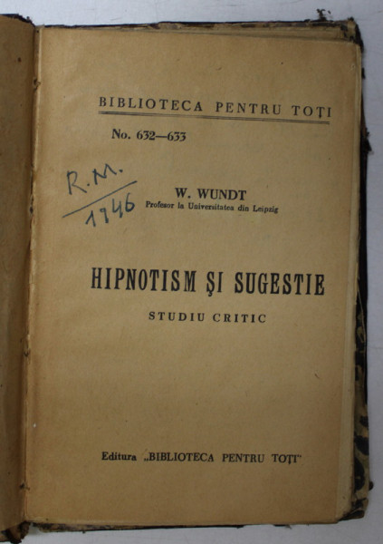 HIPNOTISM SI SUGESTIE de W. WUNDT , EDITIE INTERBELICA