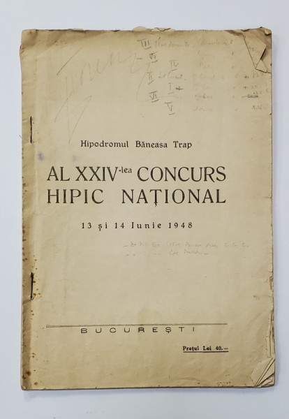 HIPODROMUL BANEASA TRAP - AL XXIV - LEA CONCURS HIPIC NATIONAL - PROGRAM - , 13 si 14 IUNIE , 1948