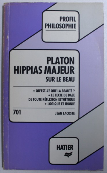 HIPPIAS MAJEUR - SUR LE BEAU par PLATON , 1985