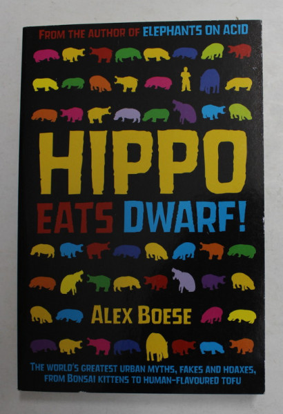 HIPPO EATS DWARF ! by ALEX BOESE , 2010