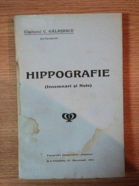 HIPPOGRAFIE (INSEMNARI SI NOTE) de CAPITANUL C. GALESESCU , 1911
