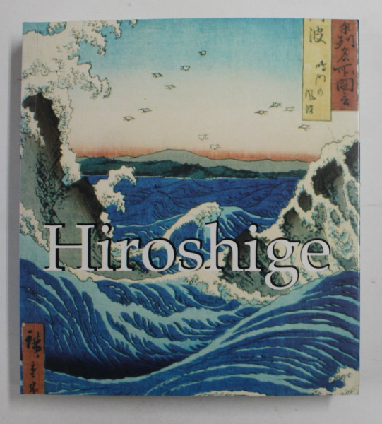 HIROSHIGE 1797 - 1858, by  MICHAEL USPENSKI , 2007