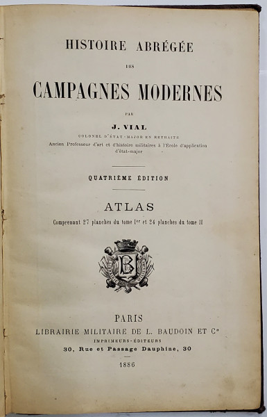 HISTOIRE ABREGEE DES CAMPAGNES MODERNES par J. VIAL , ATLAS , CONTINE 63 PLANSE , 1886