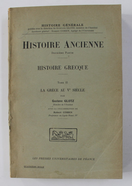 HISTOIRE ANCIENNE - DEUXIEME PARTIE - HISTOIRE GRECQUE - TOME II - LA GRECE AU Ve SIECLE par GUSTAVE GLOTZ , 1938