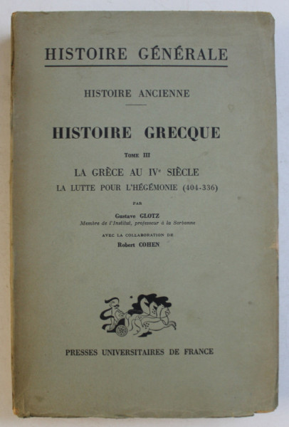 HISTOIRE ANCIENNE  - HISTOIRE GRECQUE - TOME III par GUSTAVE GLOTZ , 1941