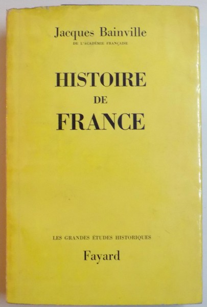 HISTOIRE DE FRANCE par JACQUES BAINVILLE , 1959