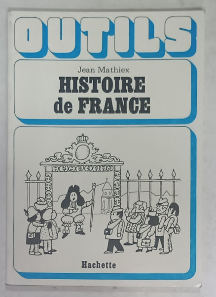 HISTOIRE DE FRANCE par JEAN MATHIEX , 1981