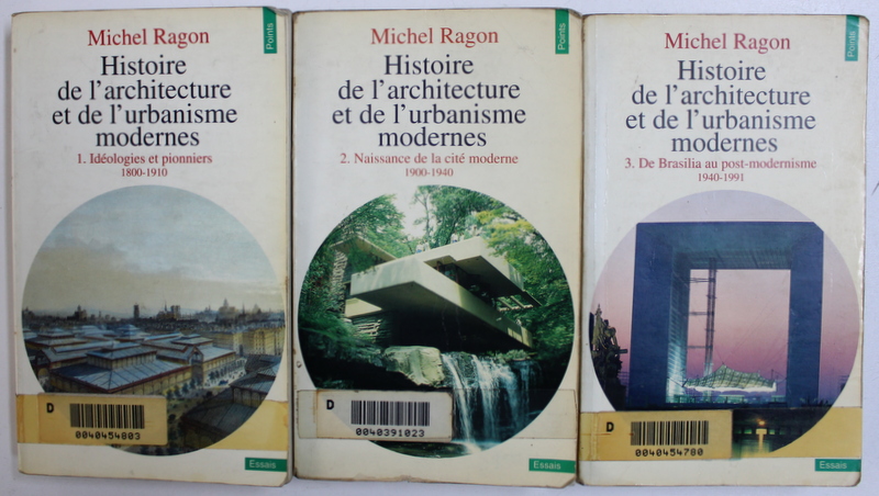 HISTOIRE DE L ' ARCHITECTURE DE L ' URBANISME MODERNES . VOL. I -III par MICHEL RAGON , 1986