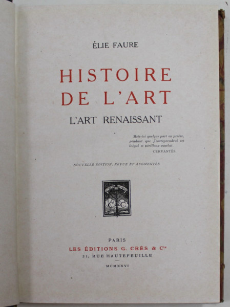 HISTOIRE DE L 'ART - L 'ART RENAISSANT par ELIE FAURE , 1926